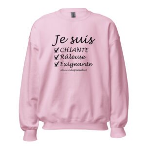 Je suis Chiante.. Sweat Unisexe - Col Rond