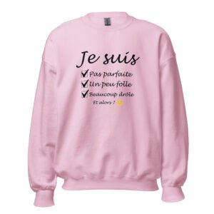je suis..pas parfaite Sweat - Col Rond