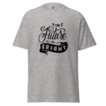 The future is Bright T-shirt classique unisexe